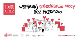 #DzieciństwoBezPrzemocy