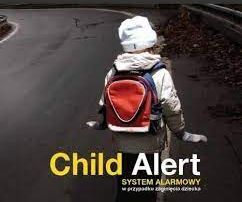 Co zrobić, gdy zaginie moje dziecko - sytem Child Alert